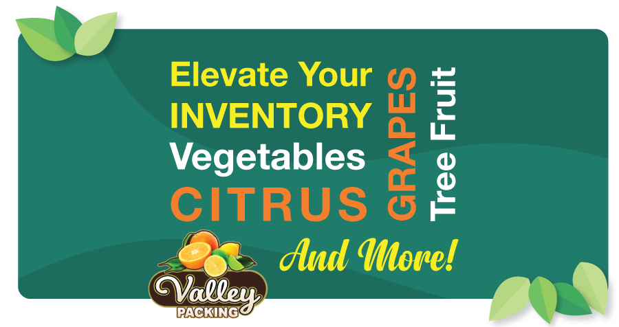 citrus, grapes, vegetables, tree fruit, and more!